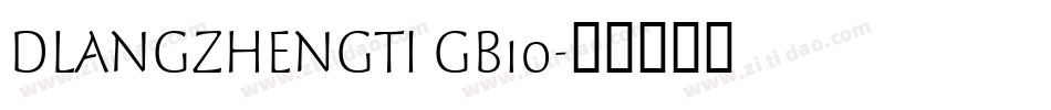 DLANGZHENGTI GB1o字体转换